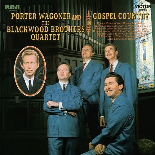 In Gospel Country Porter Wagoner and The Blackwood Brothers Quartet