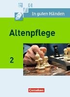 In guten Händen. Altenpflege 02. Schülerbuch Bremer-Roth Friederike