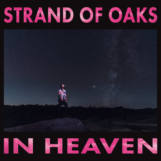 In Heaven Strand Of Oaks