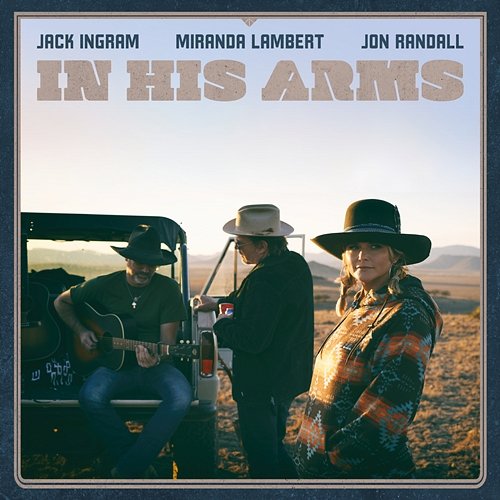 In His Arms Jack Ingram, Miranda Lambert, Jon Randall