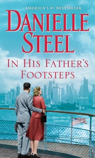 In His Fathers Footsteps. A Novel Steel Danielle
