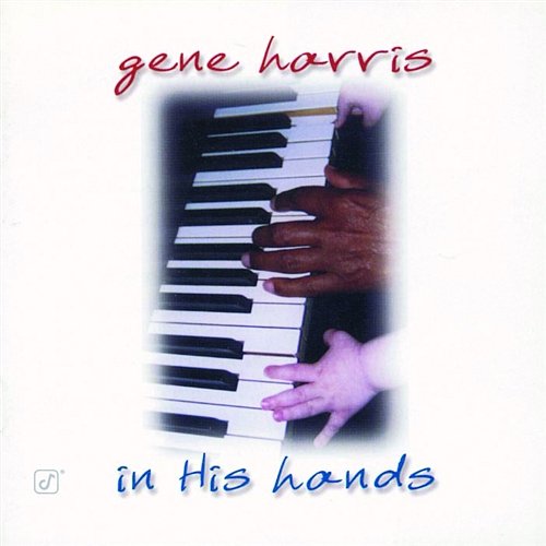 In His Hands Gene Harris