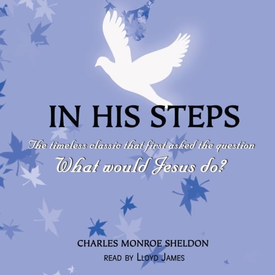 In His Steps Charles M. Sheldon
