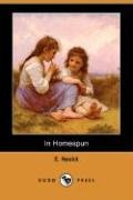 In Homespun (Dodo Press) Nesbit Edith