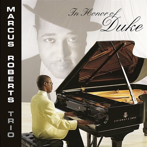 In Honor Of Duke Marcus Roberts Trio
