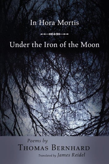 In Hora Mortis / Under the Iron of the Moon Bernhard Thomas