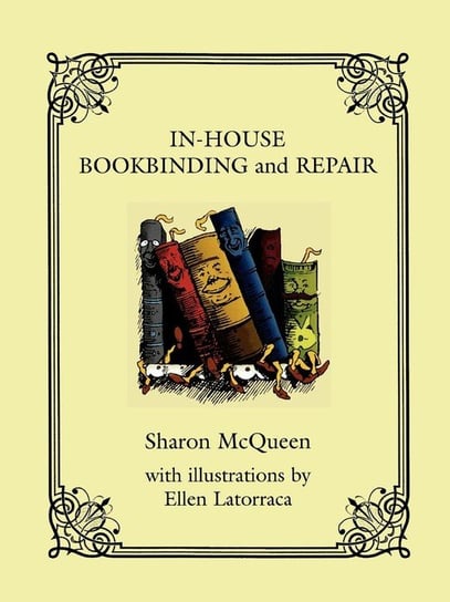 In-House Book Binding and Repair Mcqueen Sharon
