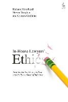 In-House Lawyers' Ethics Moorhead Richard