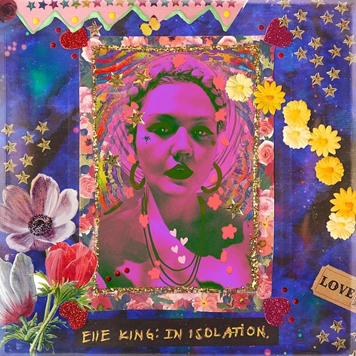 In Isolation Elle King