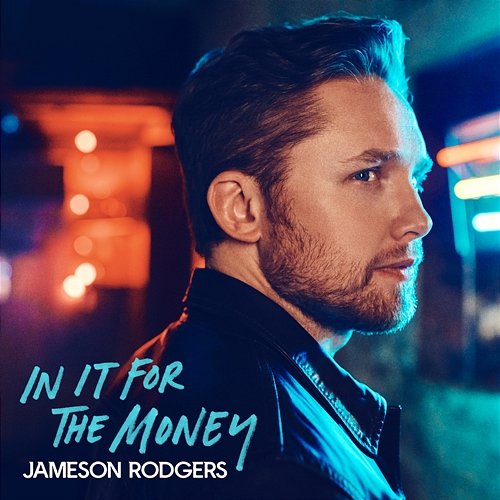 In It for the Money - EP Jameson Rodgers
