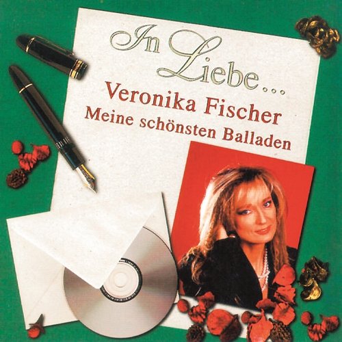 In Liebe... (Meine schönsten Balladen) Veronika Fischer