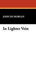 In Lighter Vein Morgan John