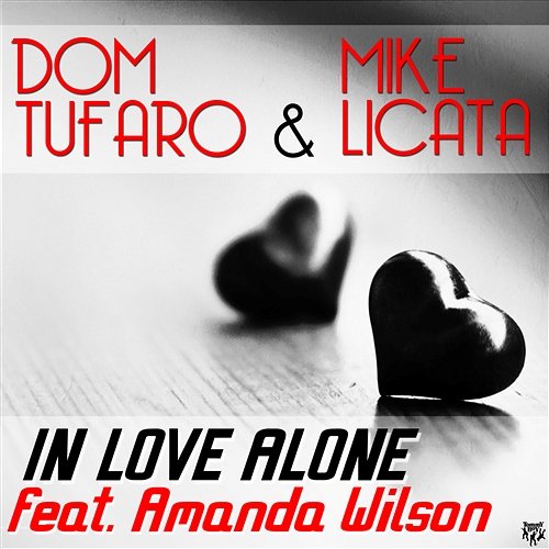 In Love Alone (feat. Amanda Wilson) Dom Tufaro & Mike Licata