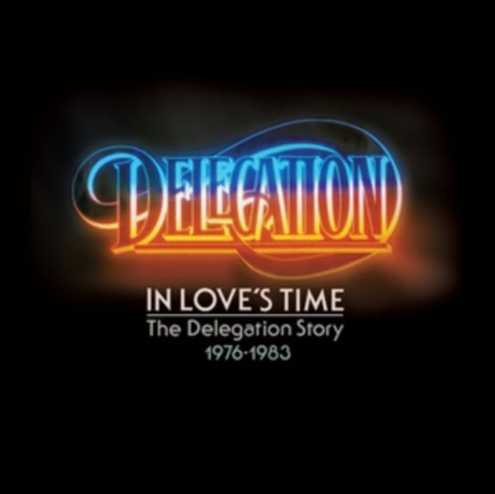 In Love's Time-The Delegation Story 1976-83/2CD Delegation