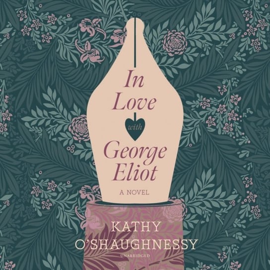 In Love with George Eliot O'Shaughnessy Kathy