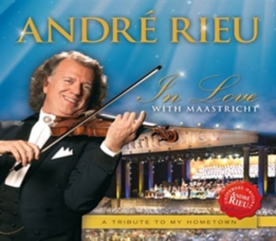 In Love With Maastricht Rieu Andre