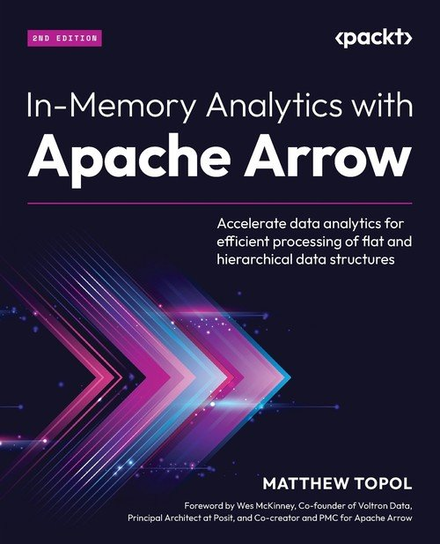 In-Memory Analytics with Apache Arrow - Second Edition W opisie