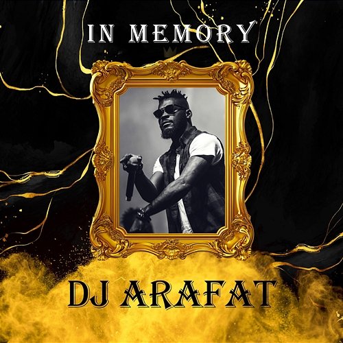 In Memory DJ Arafat