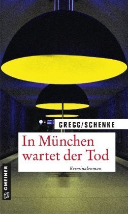 In München wartet der Tod Gmeiner-Verlag