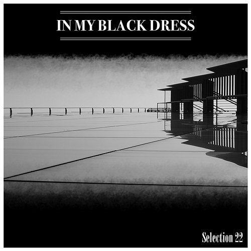 In My Black Dress Selection 22 Various Artists