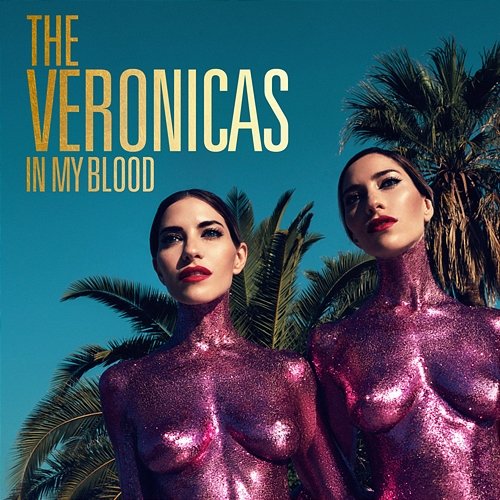 In My Blood The Veronicas