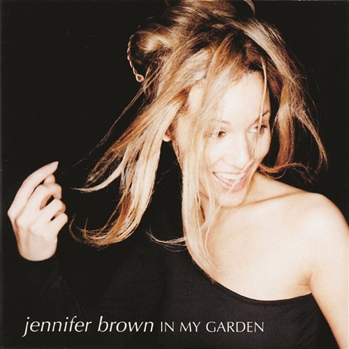 In My Garden Jennifer Brown
