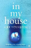 In My House Hourston Alex