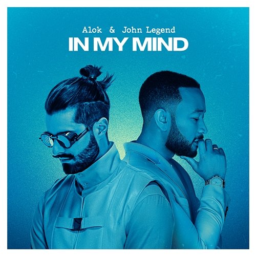 In My Mind Alok & John Legend