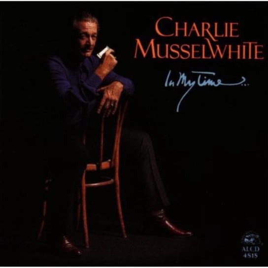 In My Time Musselwhite Charlie