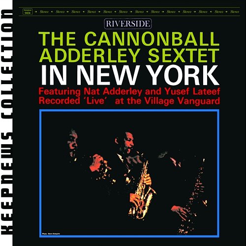 In New York [Keepnews Collection] Cannonball Adderley Sextet