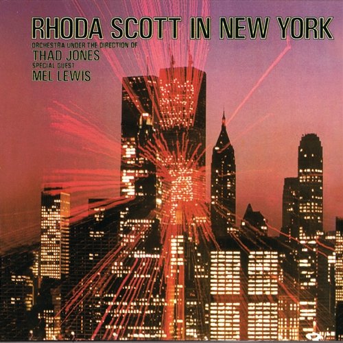 In New York With Thad Jones And Mel Lewis Rhoda Scott