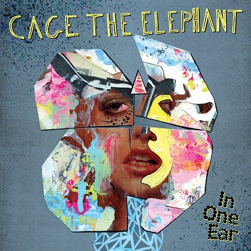 In One Ear Cage The Elephant