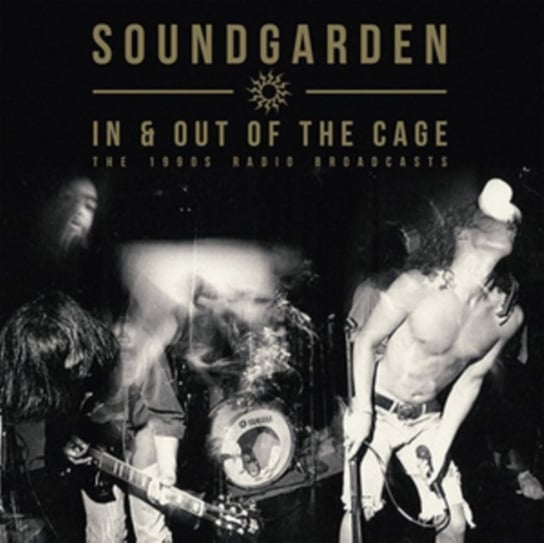 In & Out of the Cage Soundgarden