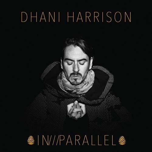 IN///PARALLEL Dhani Harrison