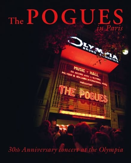 In Paris - 30th Anniversary Concert At The Olympia The Pogues