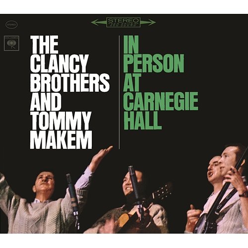 In Person at Carnegie Hall - The Complete 1963 Concert The Clancy Brothers