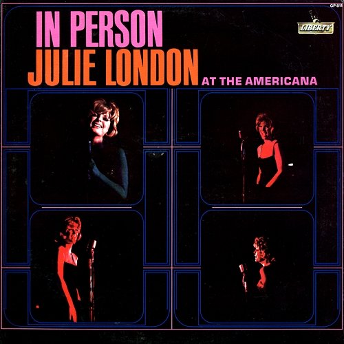 In Person At The Americana Julie London