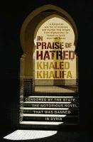 In Praise of Hatred Khalifa Khaled