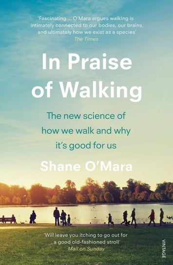 In Praise of Walking O'Mara Shane