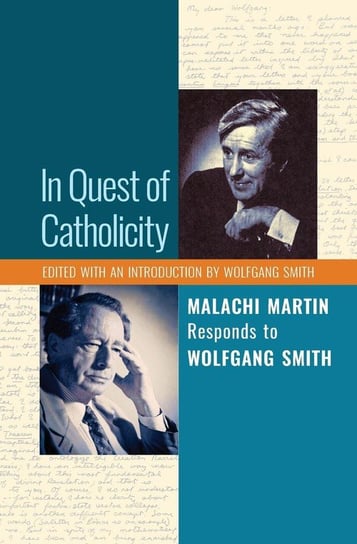 In Quest of Catholicity Martin Malachi