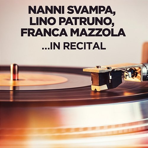 ... In Recital Nanni Svampa, Lino Patruno, Franca Mazzola