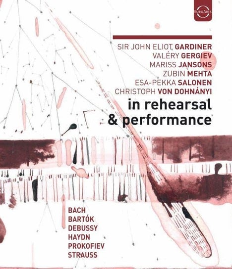 In Rehearsal & Performance. Volume II (Arthaus re-release) Gardiner John Eliot, Gergiev Valery, Jansons Mariss, Mehta Zubin