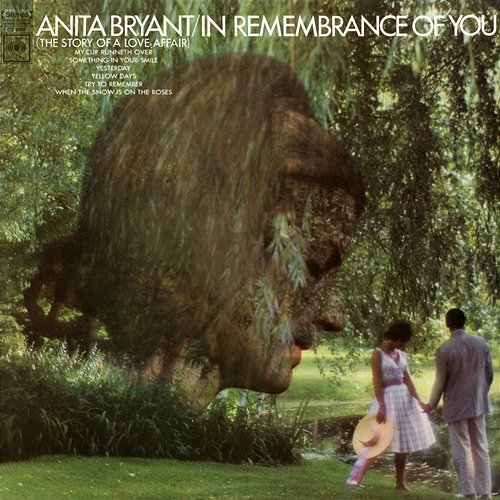 In Remembrance of You (The Story of a Love Affair) Anita Bryant