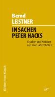 In Sachen Peter Hacks Leistner Bernd