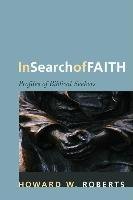 In Search of Faith Roberts Howard W.