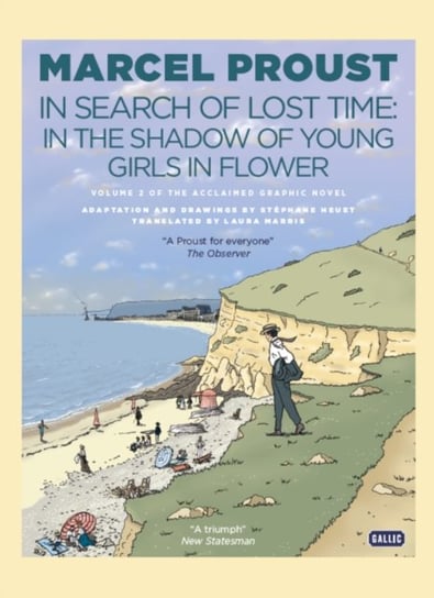 In Search of Lost Time. In the Shadow of Young Girls in Flower Proust Marcel