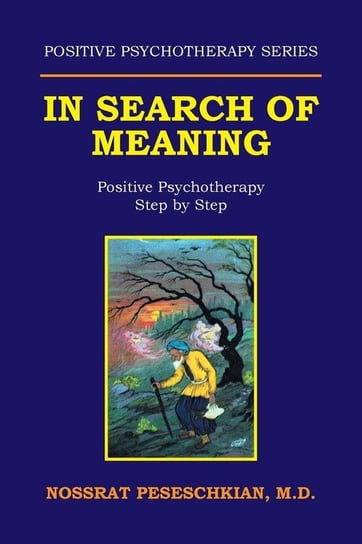 In Search of Meaning Peseschkian M.D. Nossrat