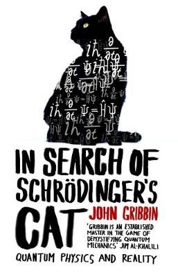 In Search Of Schrodinger's Cat Gribbin John