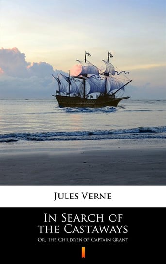 In Search of the Castaways Jules Verne