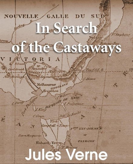 In Search of the Castaways Verne Jules